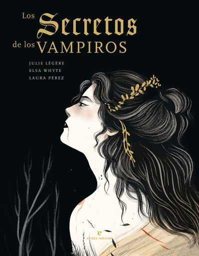 SECRETOS DE LOS VAMPIROS, LOS | JULIE/ WHYTE  ELSA/ PEREZ  LAURA LEGERE