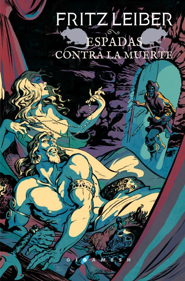 Espadas contra la muerte (Fafhrd y el ratonero gris 2) | Fritz Leiber
