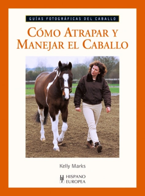 Cómo atrapar y manejar el caballo | SIN ASIGNAR
