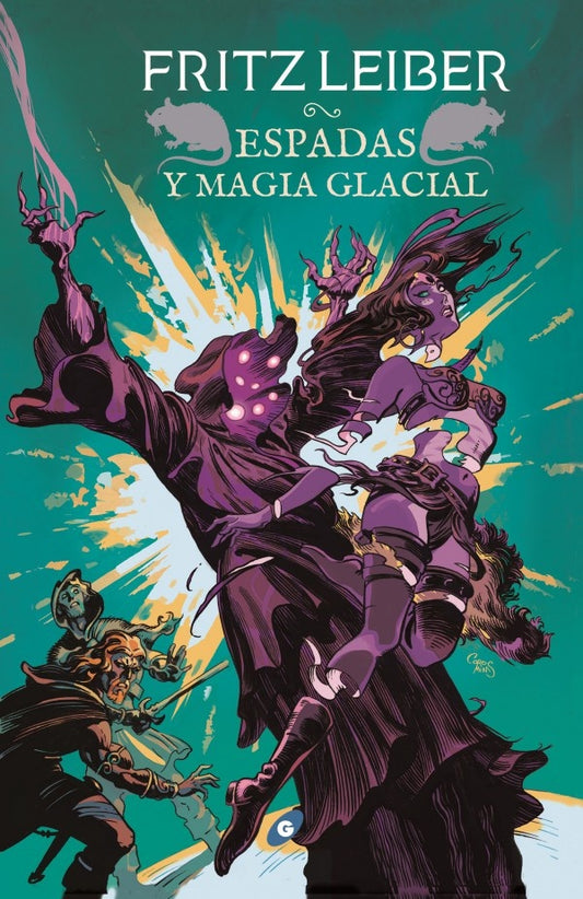 Espadas y magia glacial (Fafhrd y el ratonero gris 6) | Fritz Leiber