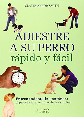 Adiestre Su Perro Rápido y Fácil | SIN ASIGNAR