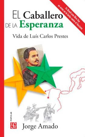 El caballero de la esperanza | JORGE AMADO