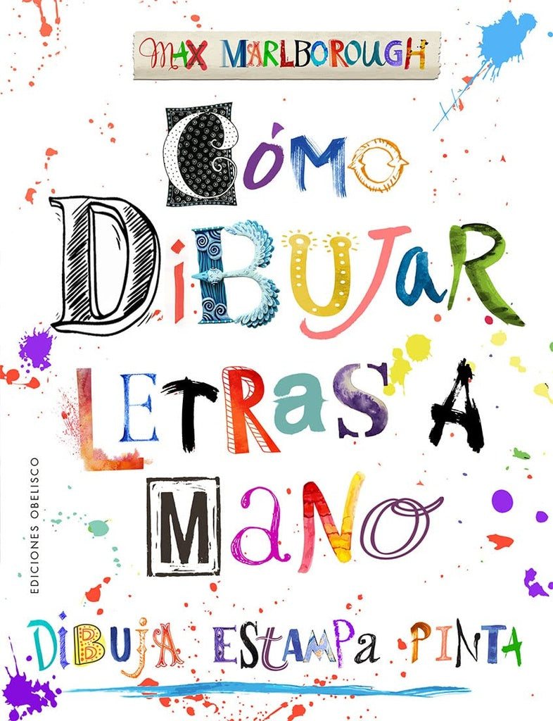 Cómo dibujar letras a mano. Dibuja, estampa, pinta | Max Marlborough
