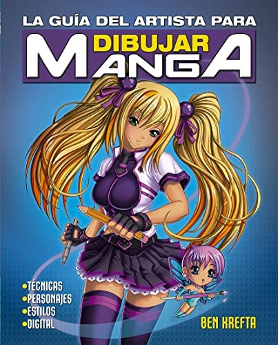 La guía de artista para dibujar manga | Ben Krefta
