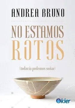 No estamos rotos | ANDREA BRUNO