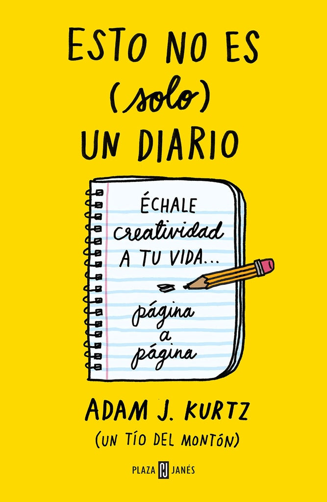 Esto no es (solo) un diario | Adam J. Kurtz