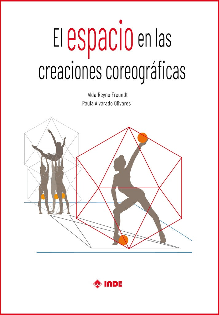 El espacio en las creaciones coreográficas | ALDA/ ALVARADO OLIVARES  PAULA REYNO FREUNDT