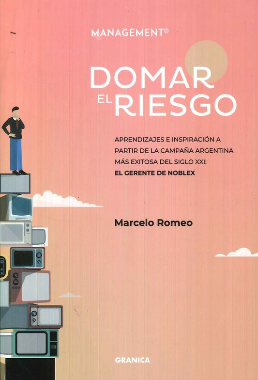 Domar el riesgo | MARCELO ROMEO