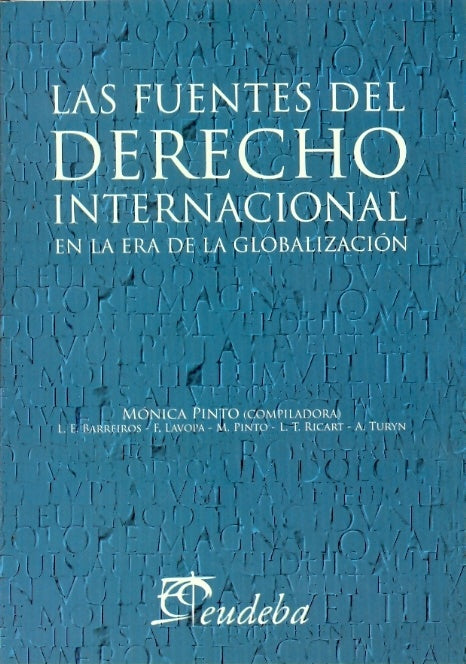 Las fuentes del derecho internacional en la era de la glogalización | Varios autores