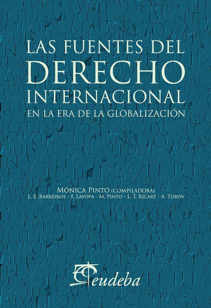 Las fuentes del derecho internacional en la era de la glogalización | Varios autores