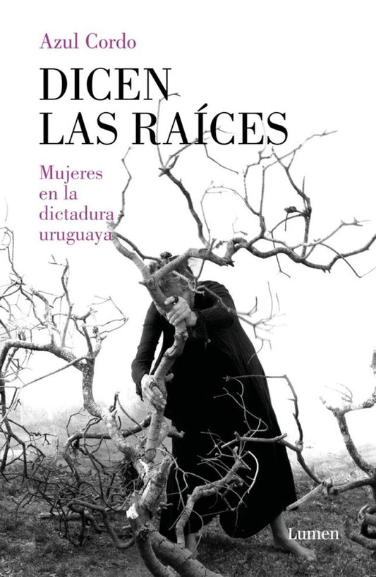 Dicen las raíces | Azul Cordo