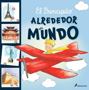 El Principito. Alrededor del mundo | Antoine De Saint Exupery