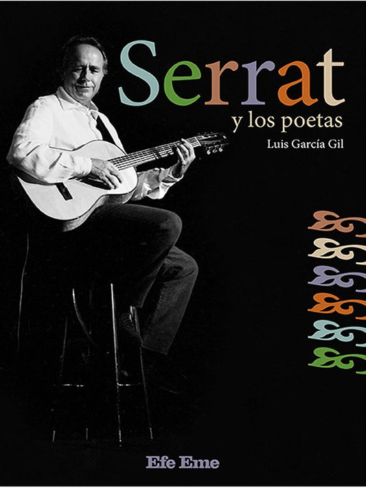 Serrat y los poetas | Luis García Gil