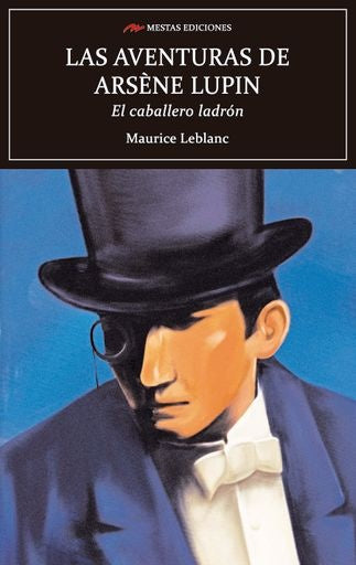 Las aventuras de Arsène Lupin, el caballero ladrón | MAURICE LEBLANC