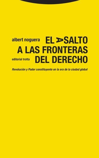 ASALTO A LAS FRONTERAS DEL DERECHO, EL | ALBERT NOGUERA