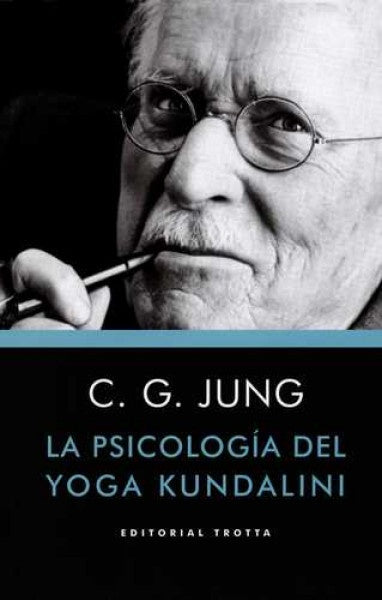 La psicología del yoga kundalini | CARL GUSTAV JUNG