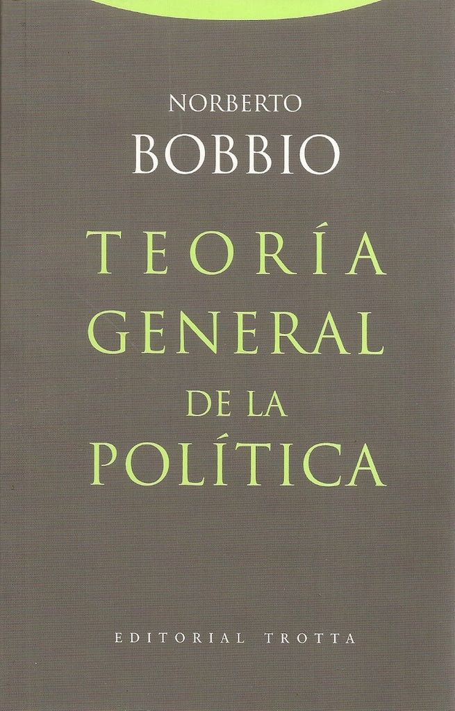 TEORIA GENERAL DE LA POLITICA | NORBERTO BOBBIO