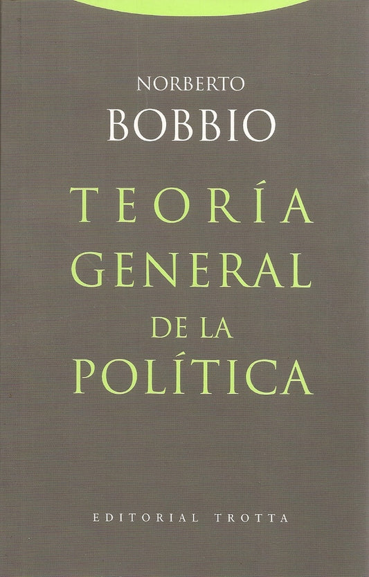 TEORIA GENERAL DE LA POLITICA | NORBERTO BOBBIO