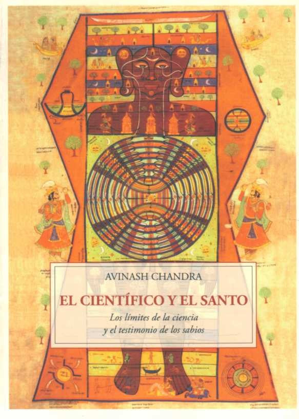 El científico y el santo | AVINASH CHANDRA