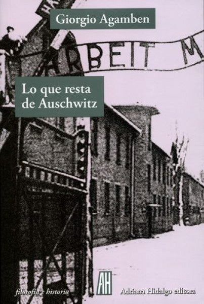 QUE RESTA DE AUSCHWITZ, LO | AGAMBEN GIORGIO