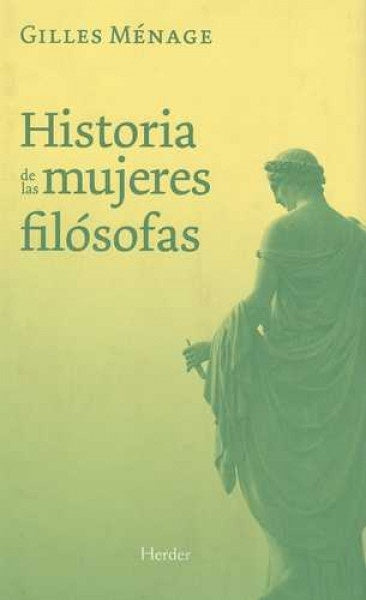 Historia de las mujeres filósofas | GILLES MENAGE