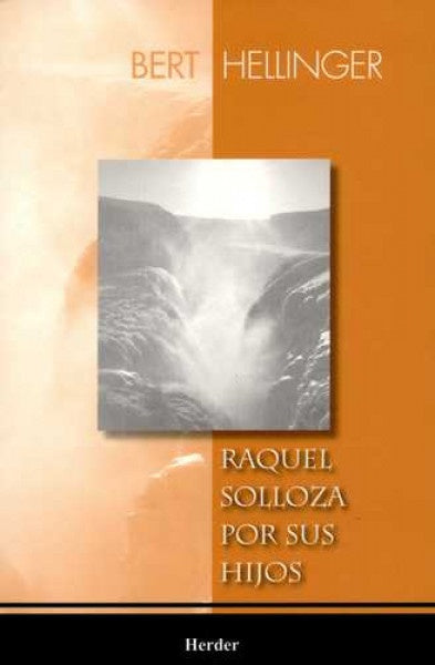 RAQUEL SOLLOZA POR SUS HIJOS | BERT HELLINGER