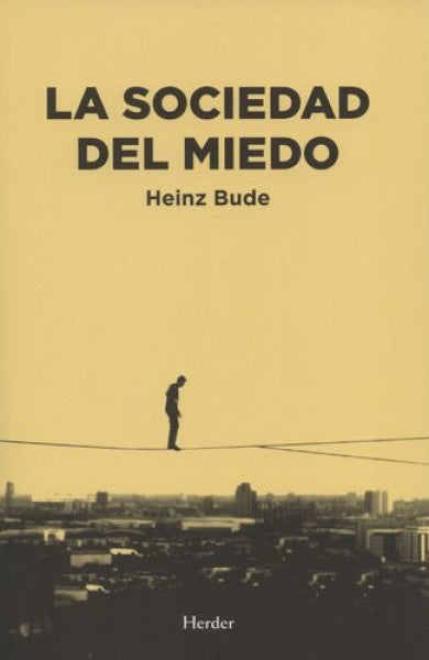 La sociedad del miedo | HEINZ BUDE