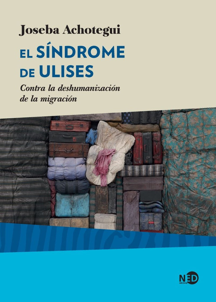 El síndrome de Ulises | JOSEBA ACHOTEGUI