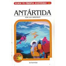Antártida. Elige tu propia aventura 23 | Lily Simonson