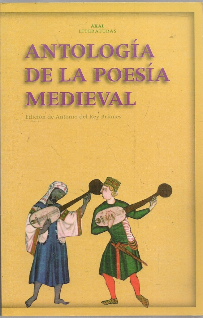 ANTOLOGÍA DE LA POESÍA MEDIEVAL | ANTONIO DEL REY BRIONES