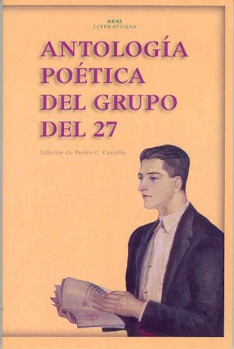 ANTOLOGIA POÉTICA DEL GRUPO DEL 27 | PEDRO CERRILLO