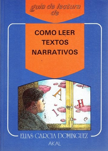 CÓMO LEER TEXTOS NARRATIVOS | ELIAS GARCÍA DOMÍNGUEZ