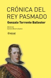 CRÓNICA DEL REY PASMADO | GONZALO TORRENTE BALLESTER
