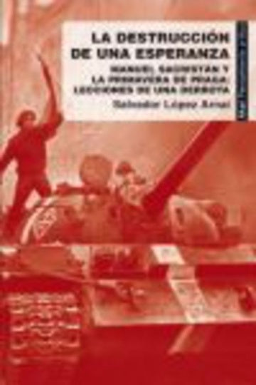 DESTRUCCIÓN DE UNA ESPERANZA, LA | SALVADOR LÓPEZ ARNAL