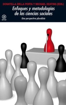 ENFOQUES Y METODOLOGÍAS EN LAS CIENCIAS SOCIALES | DONATELLA / KEATING  MICHAEL DELLA PORTA