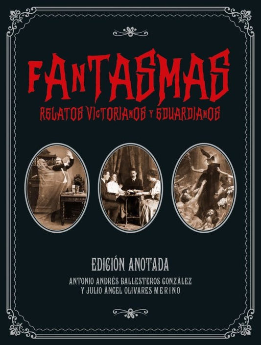 FANTASMAS. RELATOS VICTORIANOS Y EDUARDIANOS | Varios autores
