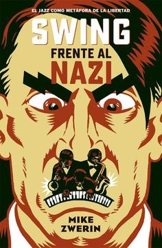 Swing frente al nazi | Mike Zwerin