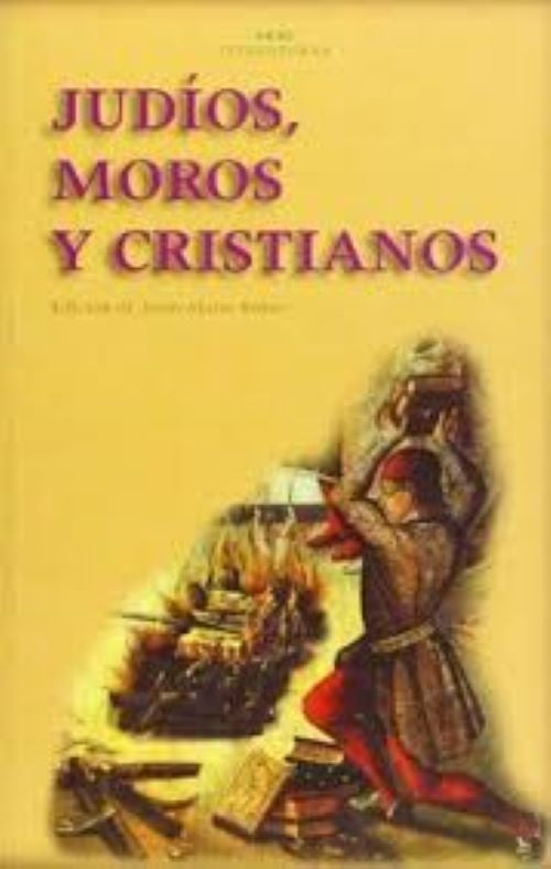 JUDIOS, MOROS Y CRISTIANOS