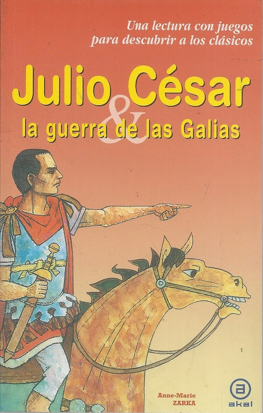 Julio César y la Guerra de las Galias | ANNE-MARIE ZARKA