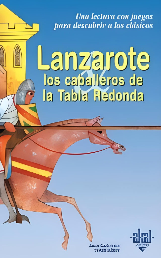 Lanzarote y los caballeros de la Tabla Redonda | ANNE VIVET-REMY