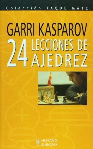 24 lecciones de ajedrez | Gari Kasparov
