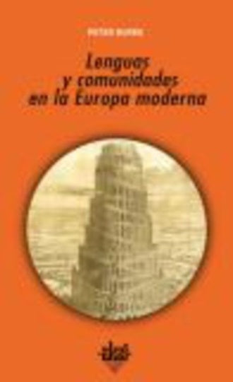 LENGUAS Y COMUNIDADES EN LA EUROPA MODERNA | Peter Burke
