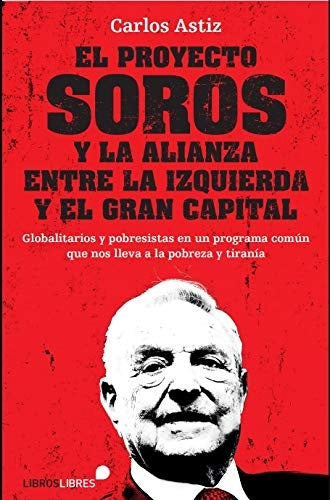 El proyecto Soros | Carlos Astiz