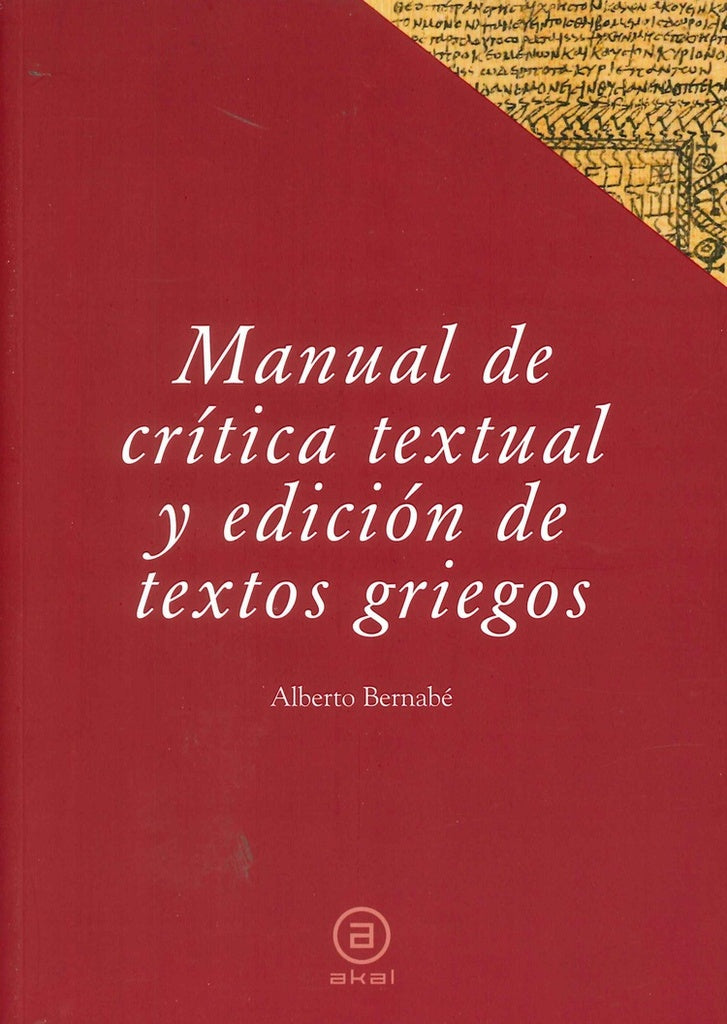 MANUAL DE CRITICA TEXTUAL Y EDICION DE TEXTOS GRIEGOS