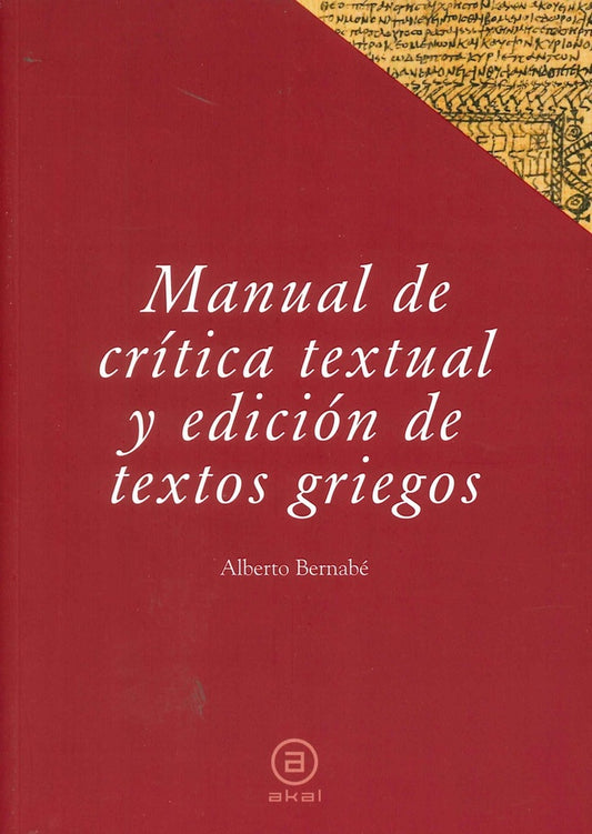 MANUAL DE CRITICA TEXTUAL Y EDICION DE TEXTOS GRIEGOS