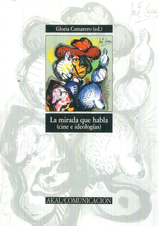 MIRADA QUE HABLA (CINE E IDEOLOGIA)