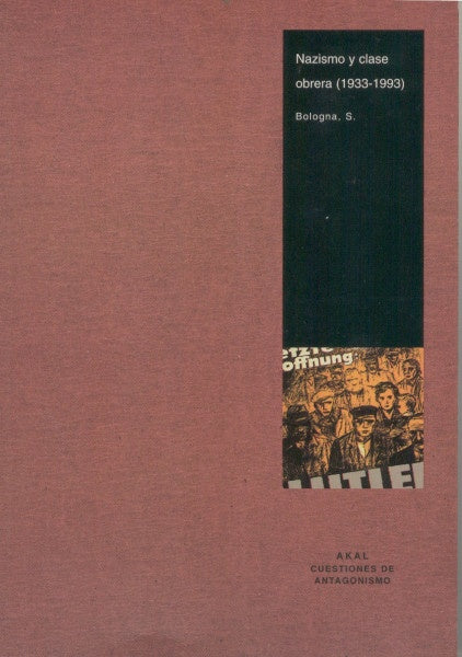 NAZISMO Y CLASE OBRERA (1933-1993) | S. BOLOGNA