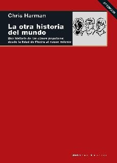 OTRA HISTORIA DEL MUNDO, LA | CHRIS HARMAN