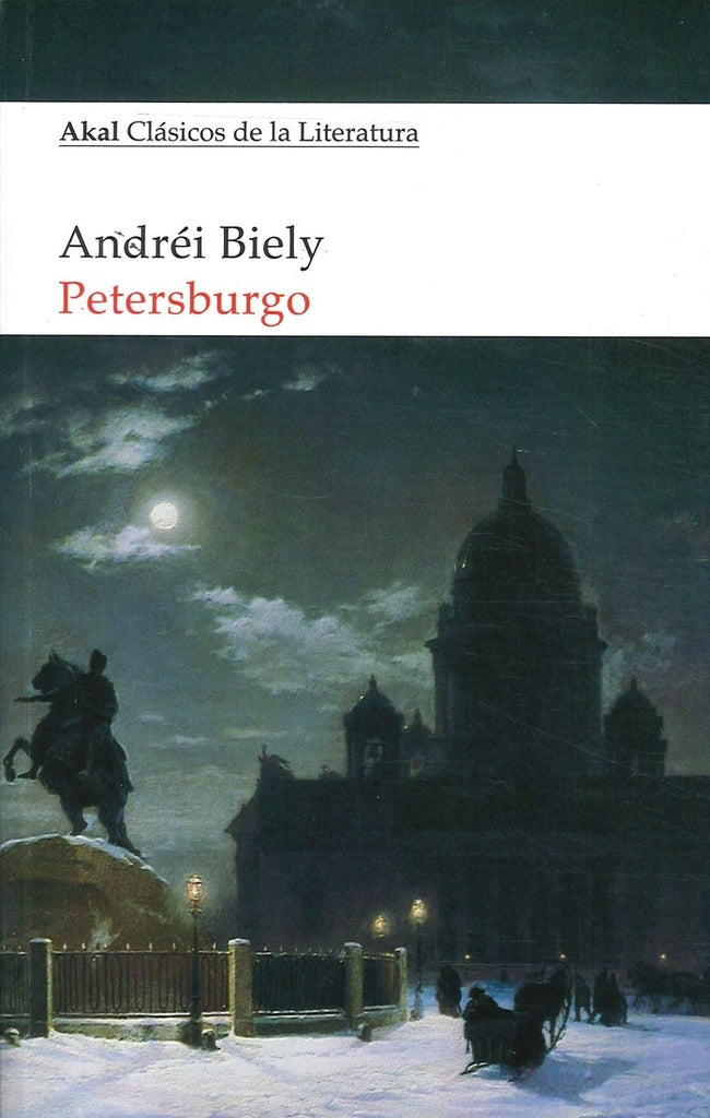PETERSBURGO (CLASICOS DE LA LITERATURA) | ANDRÉI BIELY