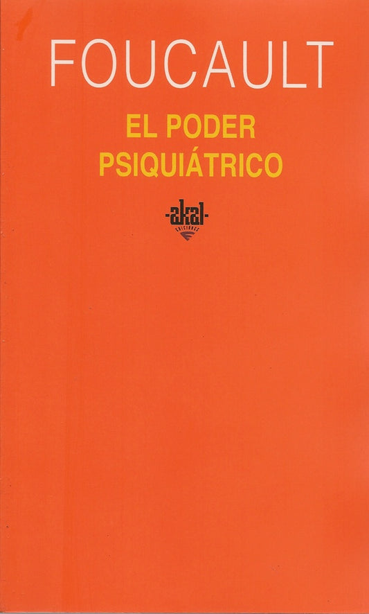 PODER PSIQUIÁTRICO, EL | MICHEL FOUCAULT